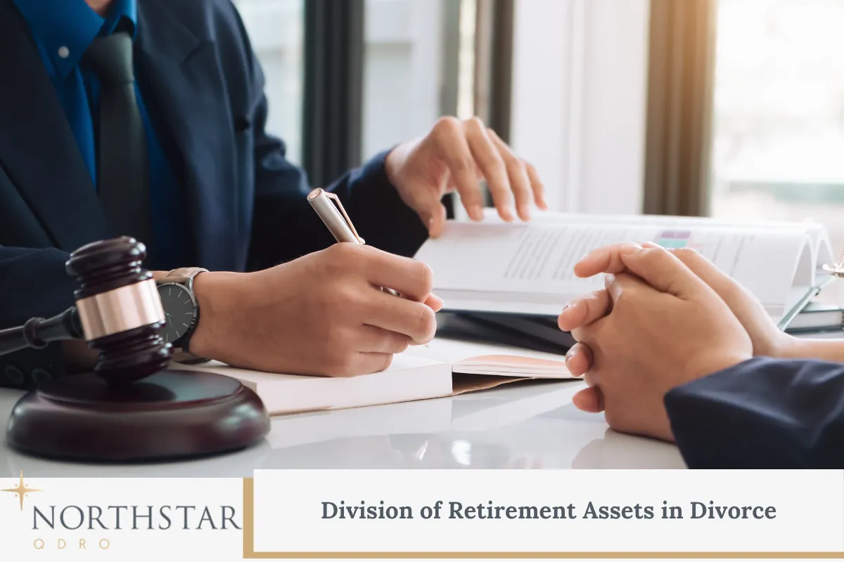 Division of Retirement Assets in Divorce