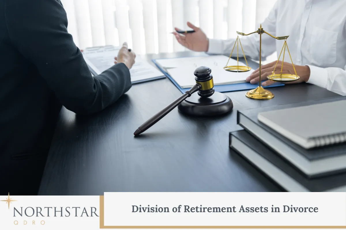 Division of Retirement Assets in Divorce