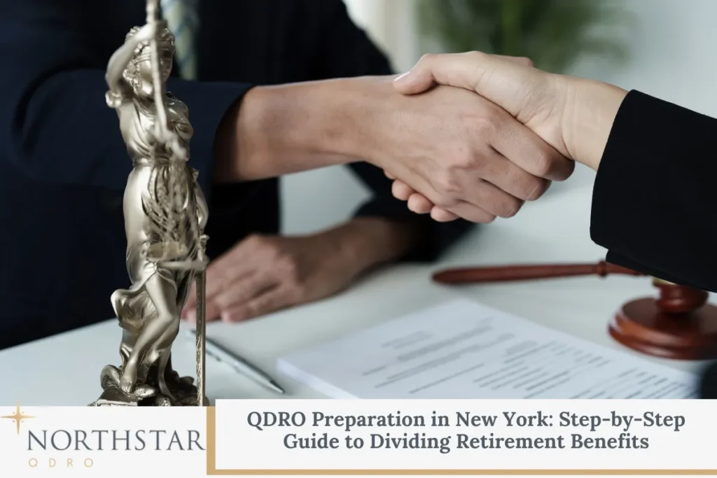 QDRO Preparation in New York Step-by-Step Guide to Dividing Retirement Benefits