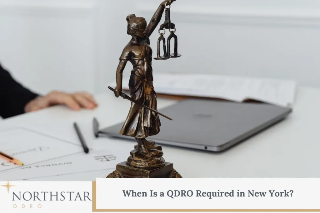 When Is a QDRO Required in New York