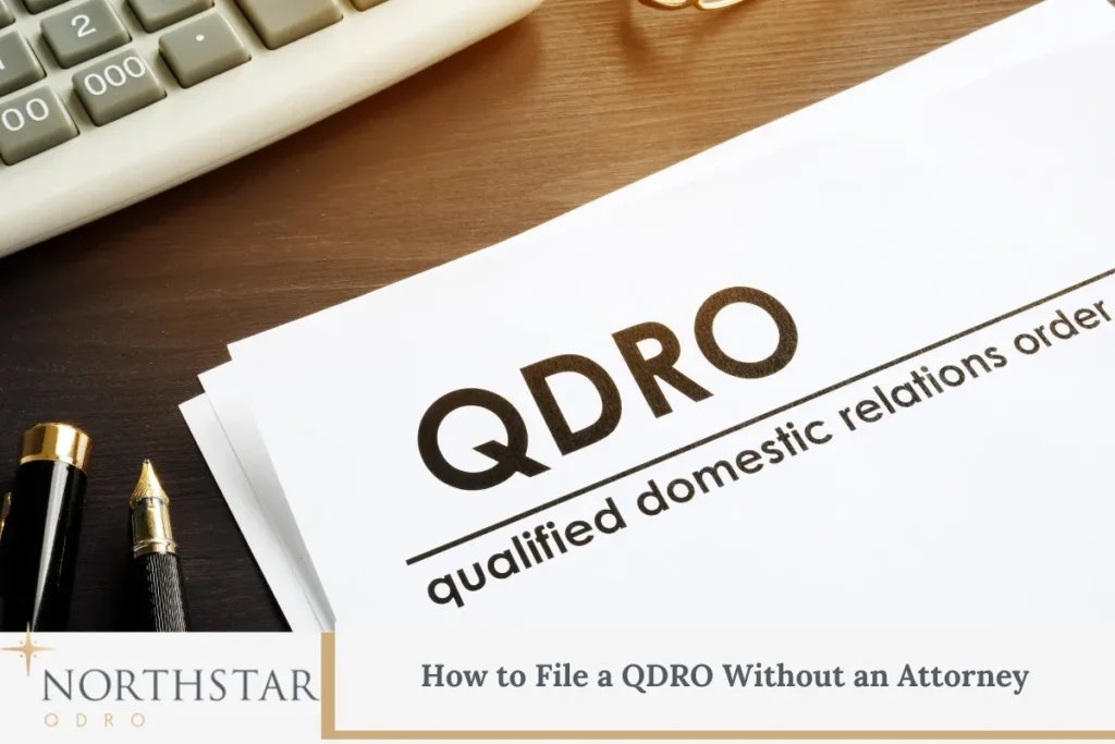 How to File a QDRO Without an Attorney