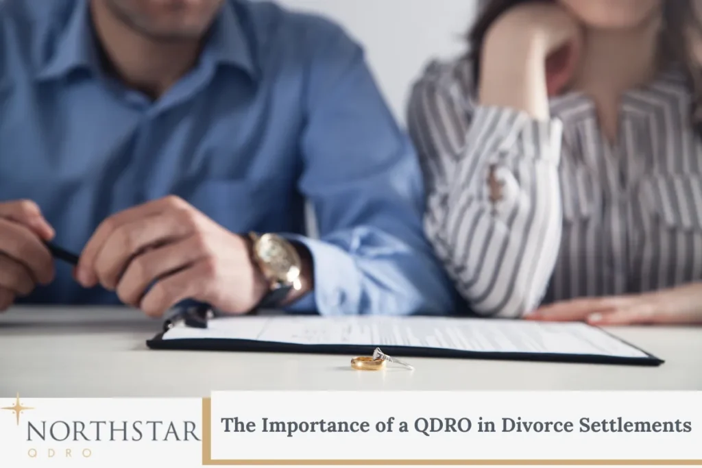 The Importance of a QDRO in Divorce Settlements