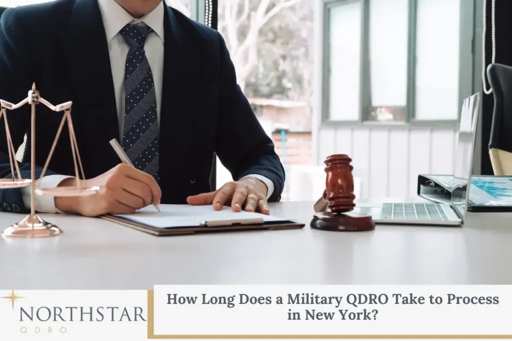 How Long Does a Military QDRO Take to Process in New York?