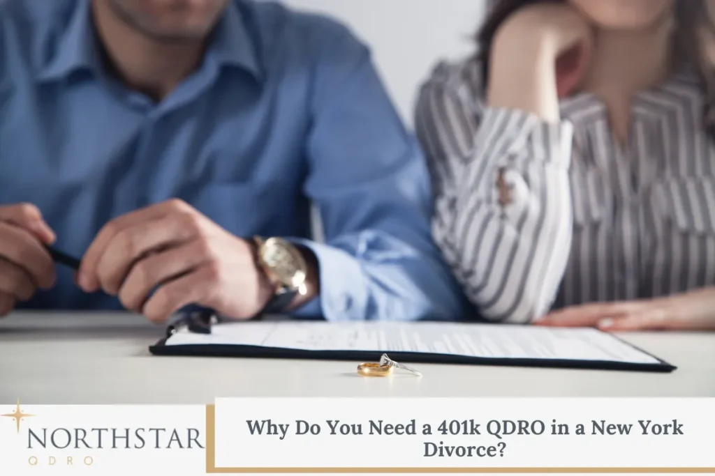 Why Do You Need a 401k QDRO in a New York Divorce?
