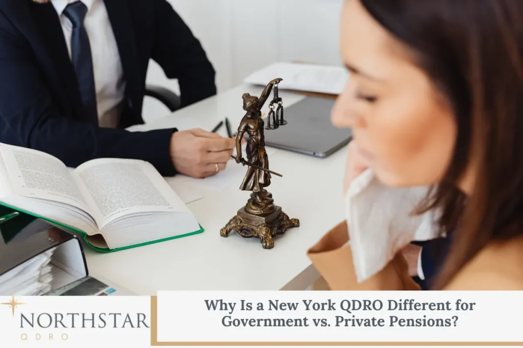 Why Is a New York QDRO Different for Government vs. Private Pensions?